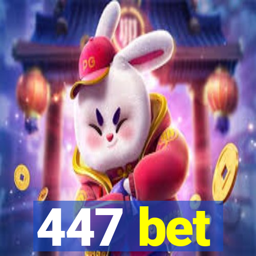 447 bet